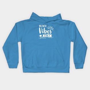 Beach Vibes Only Kids Hoodie